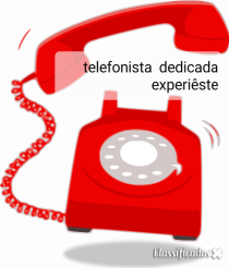 Telefonista com experiência