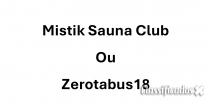 Mistik Club ou zerotabus18